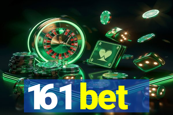 161 bet